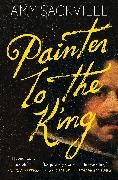 Amy Sackville, Sackville Amy - Painter to the King