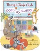 Tatjana Mai-Wyss, Annie Silvestro, Tatjana Mai-Wyss - Bunny's Book Club Goes to School
