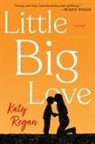 Katy Regan - Little Big Love