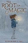 Kathleen Benner Duble - The Root of Magic