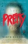Robyn Harding, Harding Robyn - Her Pretty Face
