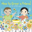 Sara Gillingham - How to Grow a Friend