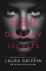 Laura Griffin, Griffin Laura - Her Deadly Secrets
