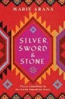 Marie Arana, Arana Marie - Silver, Sword, and Stone