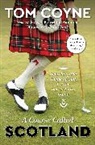 Tom Coyne, Coyne Tom - A Course Called Scotland