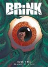 Dan Abnett, I.N.J. Culbard, Inj Culbard, Inj Culbard - Brink Book Three: Volume 3