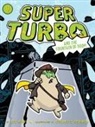 Lee Kirby, George O'Connor - Super Turbo and the Fountain of Doom