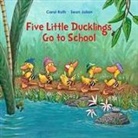 Sean Julian, Carol Roth, Carol/ Julian Roth, Sean Julian - Five Little Ducklings Go to School