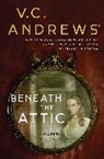 V C Andrews, V. C. Andrews, V.C. Andrews - Beneath the Attic