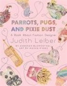 Deborah Blumenthal, Masha D'Yans - Parrots, Pugs, and Pixie Dust