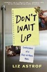 Liz Astrof - Don't Wait Up