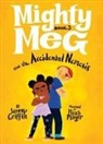 Sammy Griffin, Micah Player - Mighty Meg 3: Mighty Meg and the Accidental Nemesis