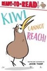 Jason Tharp, Jason Tharp - Kiwi Cannot Reach!