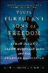 Christopher S Wren, Christopher S. Wren, Wren Christopher S. - Those Turbulent Sons of Freedom