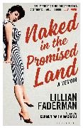 Lillian Faderman - Naked in the Promised Land A Memoir