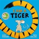 Karl Newsom, Karl Newson, Ross Collins, Collins Ross - I Am a Tiger