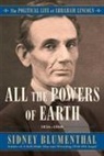 Sidney Blumenthal - All the Powers of Earth