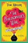 Tom Miller - The Philosopher's War