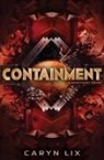 Caryn Lix - Containment