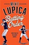 Mike Lupica, Lupica Mike - Batting Order