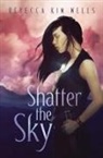 Rebecca Kim Wells - Shatter the Sky