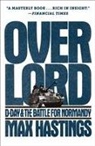 Max Hastings - Overlord