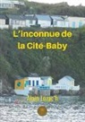 Alain LOZAC'H - L¿inconnue de la Cité-Baby