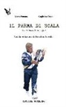 Mattia Fontana, Guglielmo Trupo - Il Parma di Scala. La cronaca di un sogno