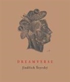 Jindrich Styrsky, Jindrich Styrsky - Dreamverse