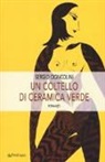 Sergio Cioncolini - Un coltello di ceramica verde