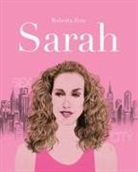 Roberta Zeta - Sarah. Vita di Sarah Jessica Parker