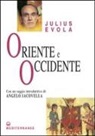 Julius Evola - Oriente e Occidente