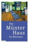 Gabriele Münter und Johannes Eichner-Stiftung, Isabell Jansen, Isabelle Jansen, Matthias MÃ¼hling, Matthias Mühling, Münter und Johannes Eichner-Stif - Das Münter-Haus in Murnau