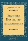Andrew Jackson - Seminole Hostilities