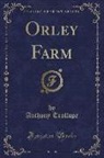 Anthony Trollope - Orley Farm, Vol. 11 (Classic Reprint)