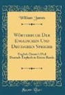 William James - Wörterbuch Der Englischen Und Deutschen Sprache