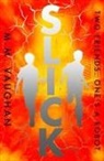 M. M. Vaughan, M.M. Vaughan, Monica Meira Vaughan - Slick