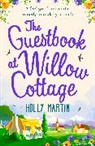 Holly Martin, Martin Holly - The Guestbook At Willow Cottage