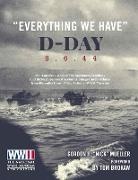 Gordon H. Mueller, Gordon Mueller, Gordon H. Mueller, The National WWII Museum, The National Wwii Museum - "Everything We Have": D-Day 6.6.44