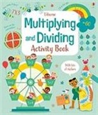 Darran Stobbart, Usborne, Luana Rinaldo - Multiplying and Dividing Activity Book