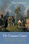 Robert G Parkinson, Robert G. Parkinson - Common Cause
