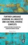 Gross, Barbara Gross, Barbara (Free University of Bozen-Bolzano Gross - Further Language Learning in Linguistic and Cultural Diverse Contexts