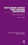 Hartley, Hazel J Hartley, Hazel J. Hartley, Hazel J. Hartley - Exploring Sport and Leisure Disasters