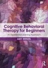 Amy Wenzel, Amy (Wenzel Consulting Wenzel, Wenzel Amy - Cognitive Behavioral Therapy for Beginners