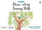 Louise Lightfoot, Catherine Hicks - Draw Along With Sammy Sloth