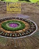 Mait Milliéroux, Maité Milliéroux, Marc Pouyet - LandArt Mandala