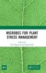D.j. Jamaluddin Bagyaraj, D.J. Bagyaraj, Joseph Bagyaraj, Bagyaraj D.J., Jamaluddin, Jamaluddin... - Microbes for Plant Stress Management