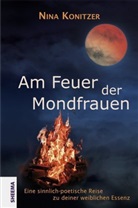 Nina Konitzer - Am Feuer der Mondfrauen