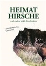 Hubertus Schmidt, Joh Heider Verlag - Heimathirsche und andere wilde Geschichten