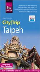 Jürgen Schönfeld - Reise Know-How CityTrip Taipeh